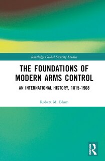 Front cover_The Foundations of Modern Arms Control