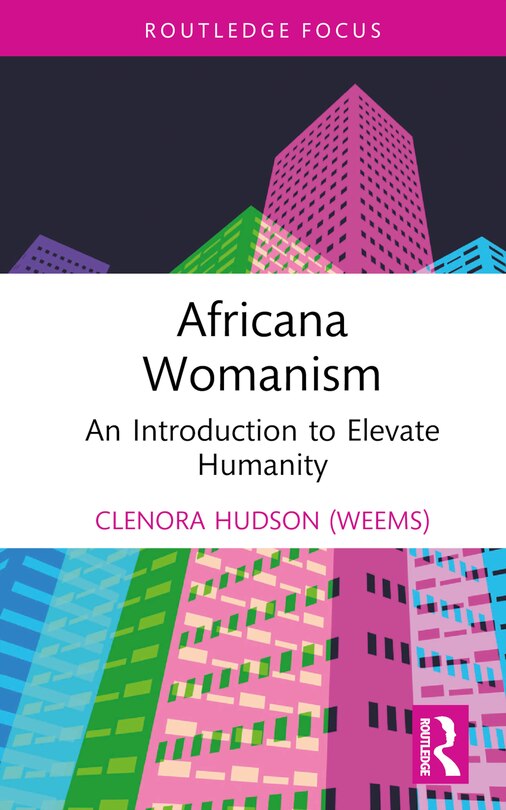 Front cover_Elevating Humanity via Africana Womanism