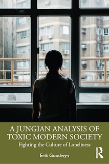 Front cover_A Jungian Analysis of Toxic Modern Society