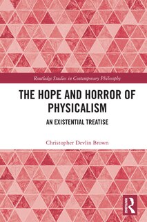Couverture_The Hope and Horror of Physicalism