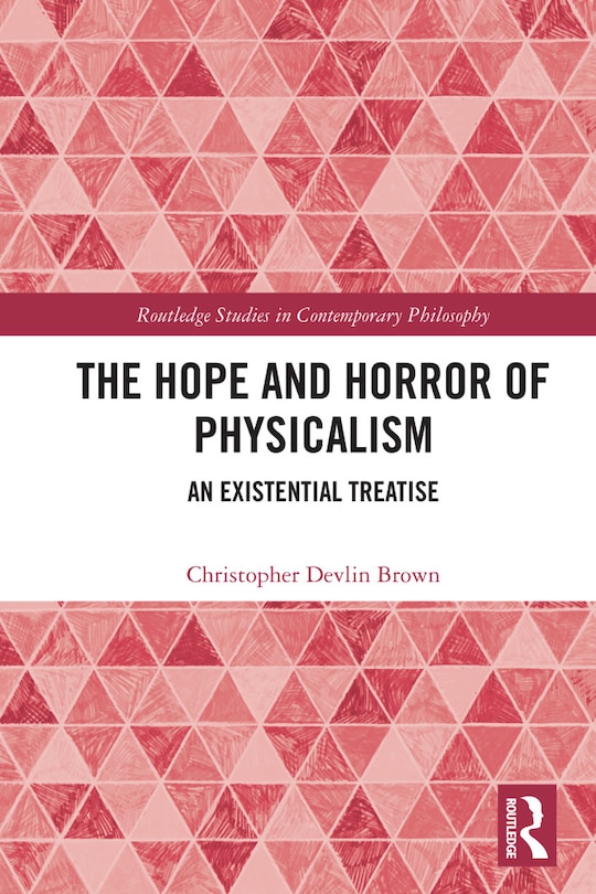 Couverture_The Hope and Horror of Physicalism