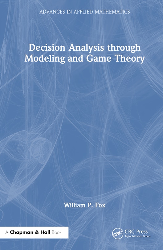 Couverture_Decision Analysis through Modeling and Game Theory