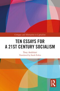 Couverture_Ten Essays for a 21st Century Socialism