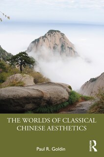 Couverture_The Worlds of Classical Chinese Aesthetics