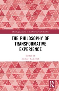 Front cover_The Philosophy of Transformative Experience