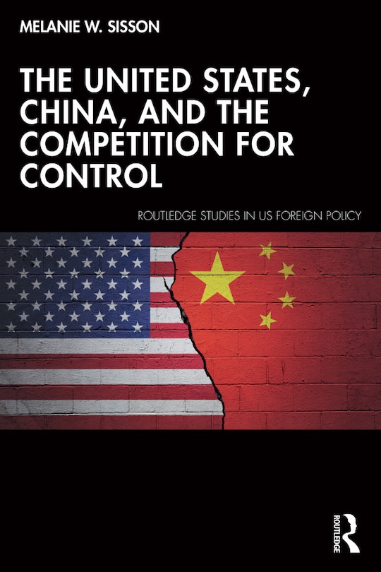Front cover_United States, China, and the Competition for Control
