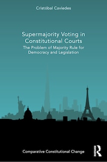 Couverture_Supermajority Voting in Constitutional Courts