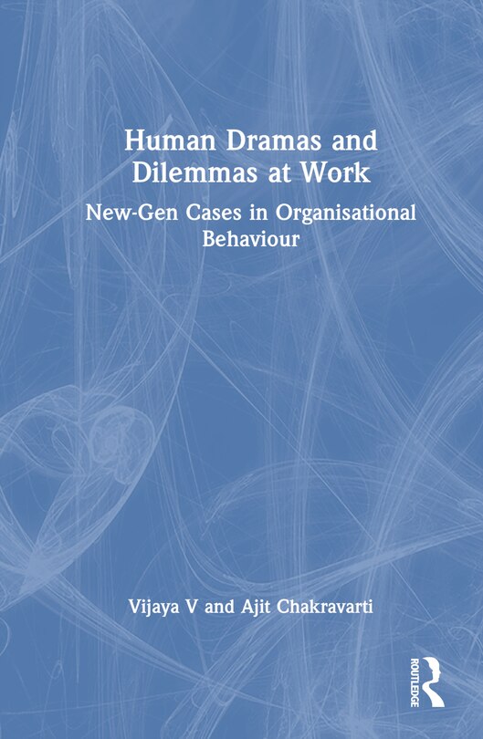 Front cover_Human Dramas and Dilemmas at Work