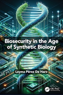 Couverture_Biosecurity in the Age of Synthetic Biology