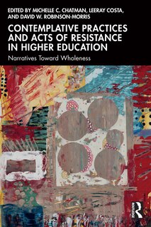 Couverture_Contemplative Practices and Acts of Resistance in Higher Education