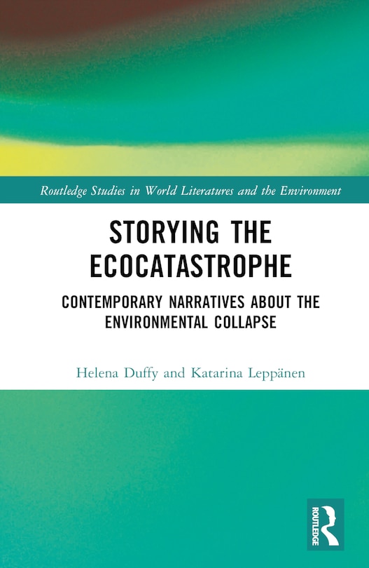 Front cover_Storying the Ecocatastrophe