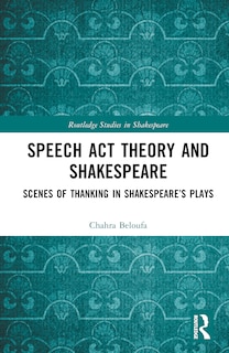 Couverture_Speech Act Theory and Shakespeare