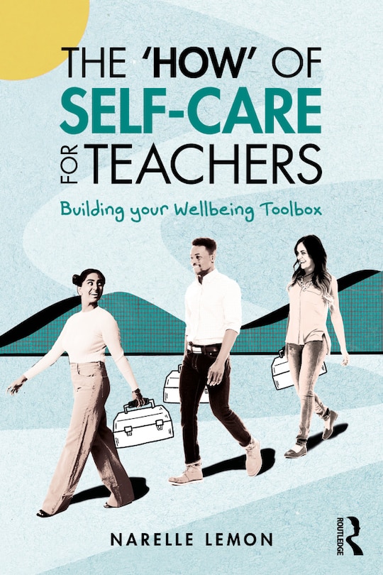 Couverture_The 'How' of Self-Care for Teachers