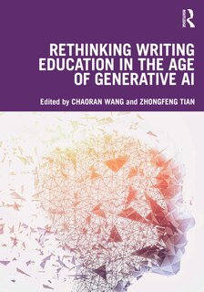 Front cover_Rethinking Writing Education in the Age of Generative AI