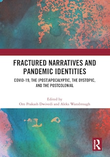 Front cover_Fractured Narratives and Pandemic Identities