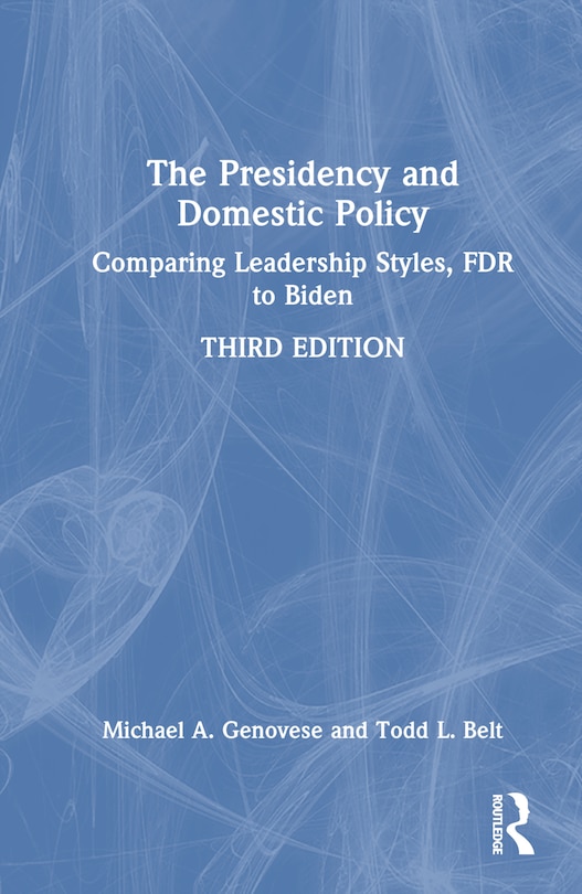 Front cover_The Presidency and Domestic Policy