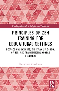 Front cover_Principles of Zen Training for Educational Settings