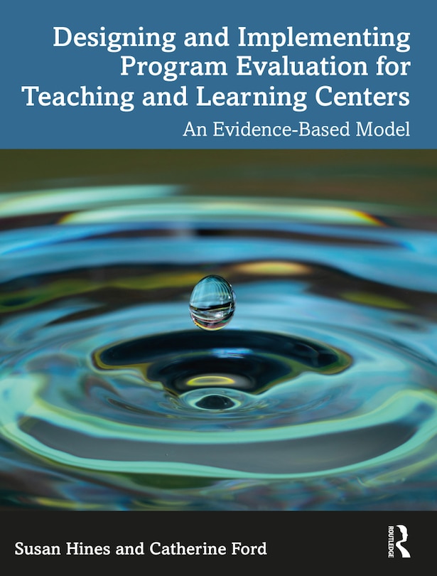 Front cover_Designing and Implementing Program Evaluation for Teaching and Learning Centers