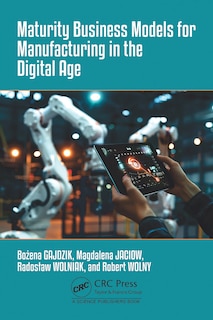 Couverture_Maturity Business Models for Manufacturing in the Digital Age