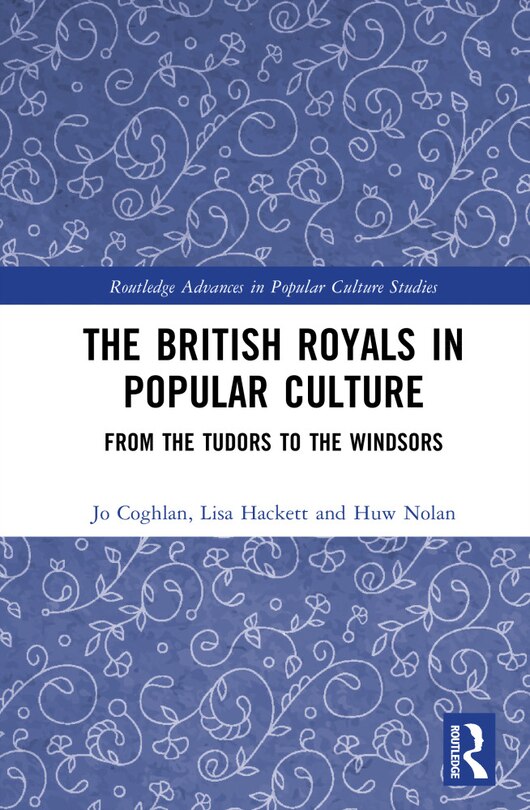 Front cover_The British Royals in Popular Culture