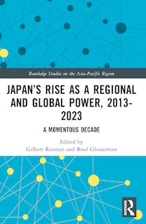Couverture_Japan's Rise as a Regional and Global Power, 2013-2023