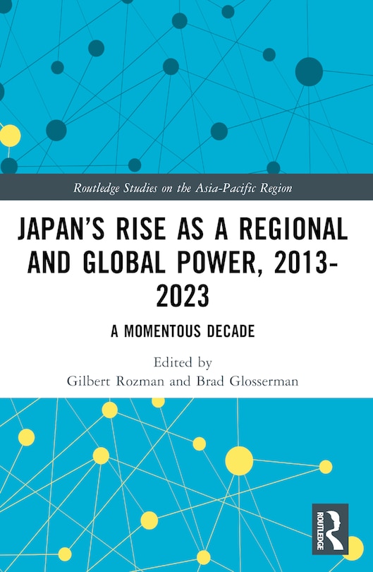 Couverture_Japan's Rise as a Regional and Global Power, 2013-2023