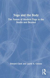 Front cover_Yoga and the Body