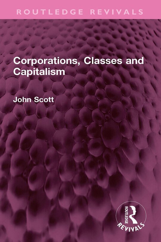 Couverture_Corporations, Classes and Capitalism