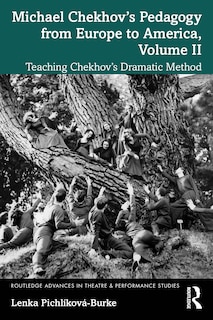 Couverture_Michael Chekhov's Pedagogy from Europe to America, Volume II