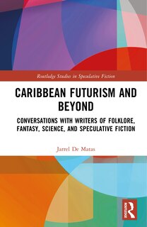 Front cover_Caribbean Futurism and Beyond