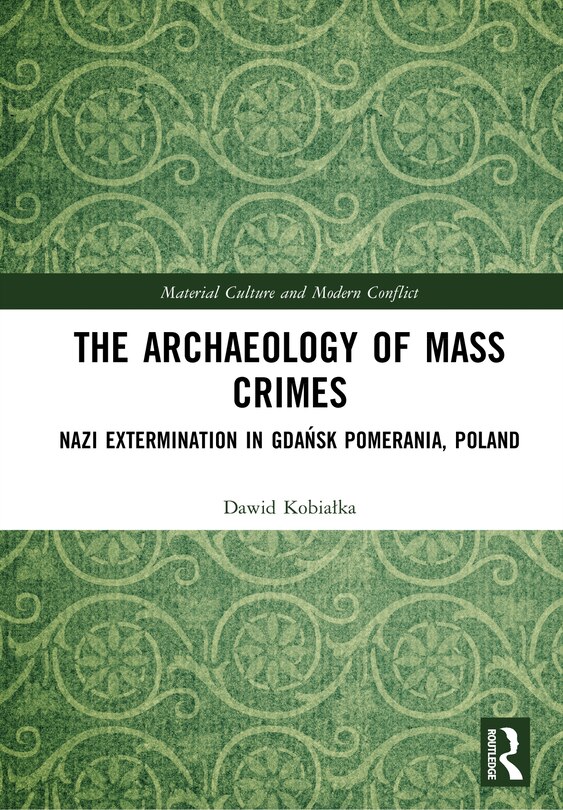 Front cover_The Archaeology of Mass Crimes