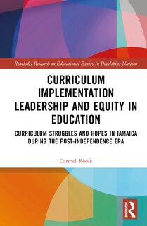 Front cover_Curriculum Implementation Leadership and Equity in Education