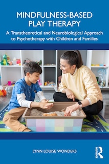 Front cover_Mindfulness-Based Play Therapy