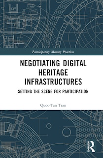 Couverture_Negotiating Digital Heritage Infrastructures