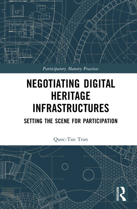 Couverture_Negotiating Digital Heritage Infrastructures