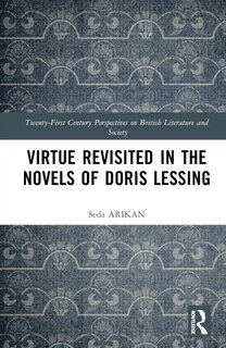 Couverture_Virtue Revisited in the Novels of Doris Lessing