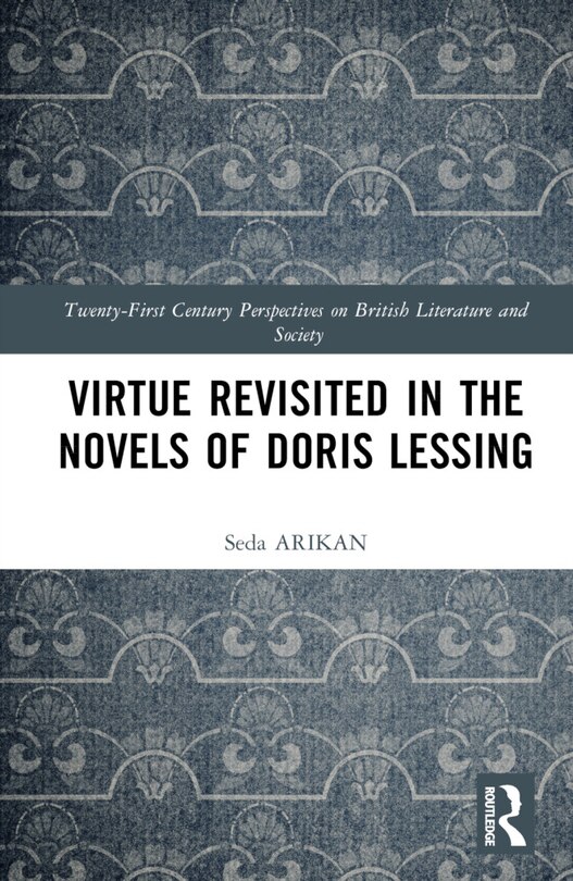 Couverture_Virtue Revisited in the Novels of Doris Lessing