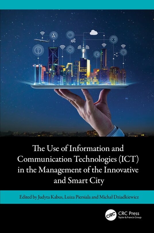 Front cover_The Use of Information and Communication Technologies (ICT) in the Management of the Innovative and Smart City