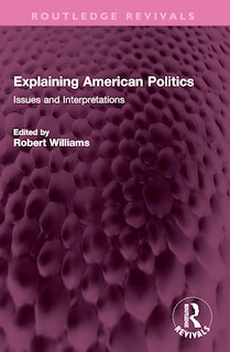 Couverture_Explaining American Politics