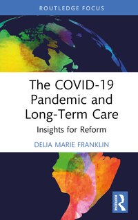Front cover_The COVID-19 Pandemic and Long-Term Care