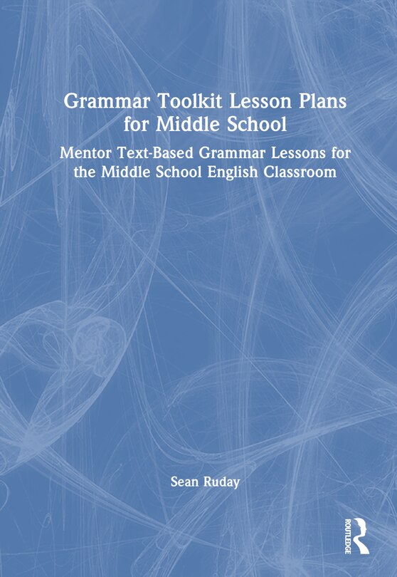 Front cover_Grammar Toolkit Lesson Plans for Middle School