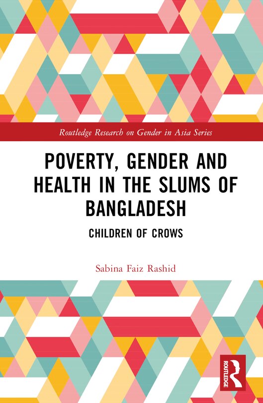Front cover_Poverty, Gender and Health in the Slums of Bangladesh