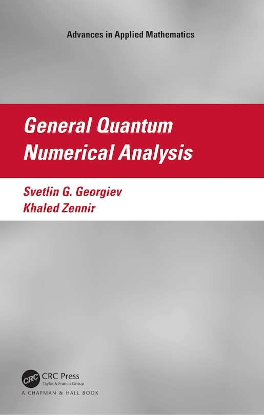 Front cover_General Quantum Numerical Analysis