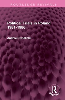 Front cover_Political Trials in Poland 1981-1986