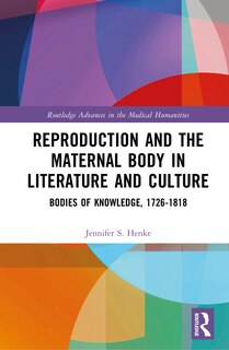 Couverture_Reproduction and the Maternal Body in Literature and Culture