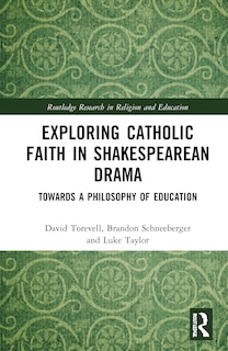 Front cover_Exploring Catholic Faith in Shakespearean Drama