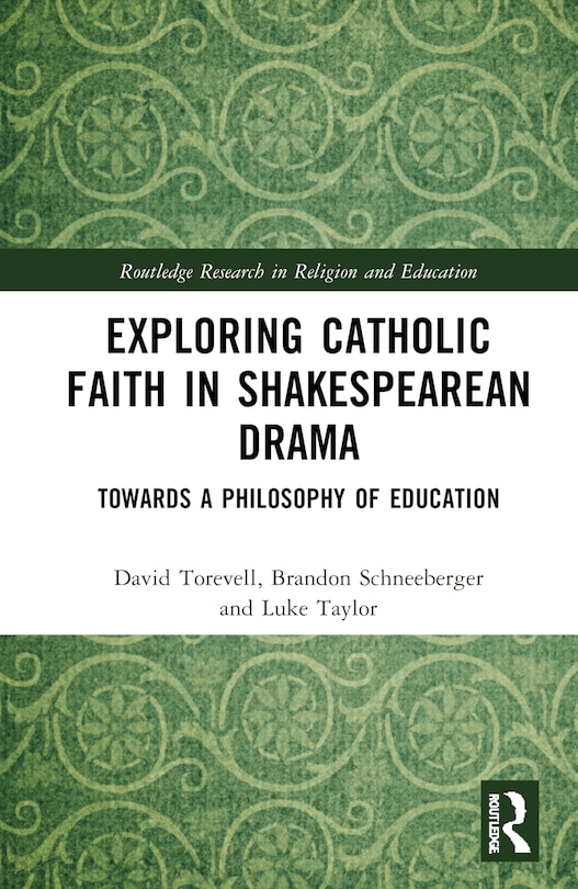 Front cover_Exploring Catholic Faith in Shakespearean Drama