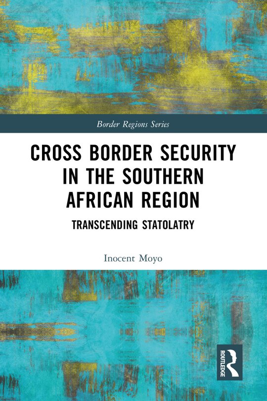 Couverture_Cross Border Security in the Southern African Region