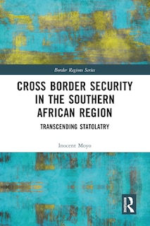 Couverture_Cross Border Security in the Southern African Region