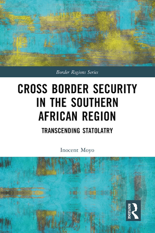 Couverture_Cross Border Security in the Southern African Region